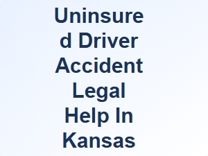 Uninsured Driver Accident Legal Help in Kansas